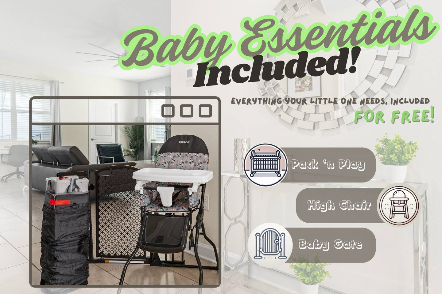 Included baby essentials: pack-n-play, high chair, and baby gate